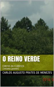 Baixar O REINO VERDE: CONTOS DA FLORESTA (infanto juvenil) pdf, epub, eBook