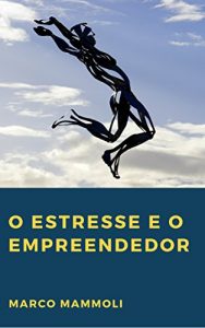 Baixar O estresse e o empreendedor pdf, epub, eBook