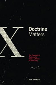 Baixar Doctrine Matters: TEN THEOLOGICAL TRADEMARKS FROM A LIFETIME OF PREACHING (English Edition) pdf, epub, eBook