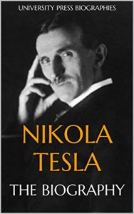Baixar Nikola Tesla: The Biography (English Edition) pdf, epub, eBook