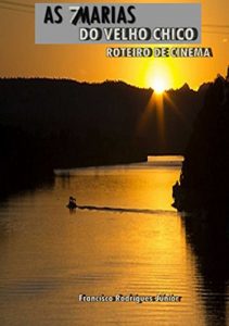 Baixar As 7 Marias Do Velho Chico pdf, epub, eBook