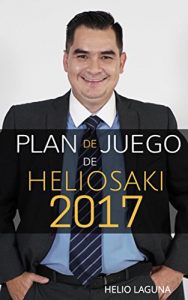 Baixar Plan de Juego de Heliosaki 2017 (Spanish Edition) pdf, epub, eBook