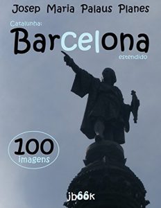 Baixar Catalunha: Barcelona [estendido] pdf, epub, eBook