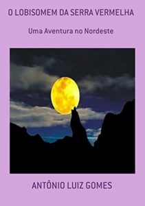 Baixar O Lobisomem Da Serra Vermelha pdf, epub, eBook