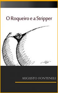 Baixar O Roqueiro e a Stripper pdf, epub, eBook