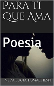 Baixar Para Ti Que Ama: Poesia pdf, epub, eBook