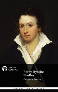 Baixar Delphi Complete Works of Percy Bysshe Shelley (Illustrated) (Delphi Poets Series Book 17) (English Edition) pdf, epub, eBook