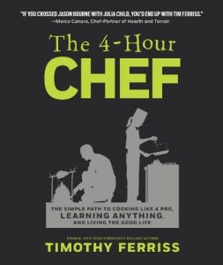 Baixar The 4-Hour Chef: The Simple Path to Cooking Like a Pro, Learning Anything, and Living the Good Life pdf, epub, eBook