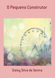 Baixar O Pequeno Construtor pdf, epub, eBook
