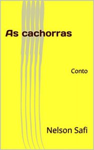 Baixar As cachorras: Conto pdf, epub, eBook