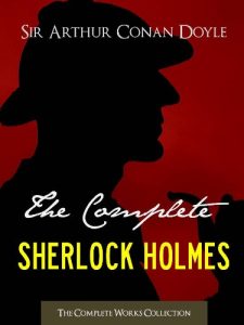Baixar THE COMPLETE SHERLOCK HOLMES and THE COMPLETE TALES OF TERROR AND MYSTERY: Authorised Version by the Conan Doyle Estate, Ltd. (ILLUSTRATED) (Complete Works … Complete Works Collection) (English Edition) pdf, epub, eBook