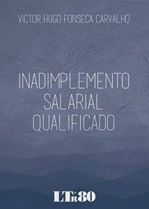 Baixar Inadimplemento Salarial Qualificado pdf, epub, eBook