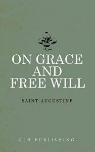 Baixar On Grace and Free Will (English Edition) pdf, epub, eBook