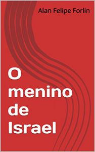 Baixar O menino de Israel pdf, epub, eBook
