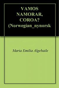 Baixar VAMOS NAMORAR, COROA? pdf, epub, eBook