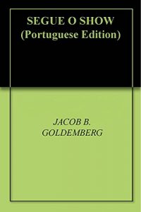 Baixar SEGUE O SHOW pdf, epub, eBook