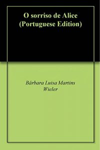 Baixar O sorriso de Alice pdf, epub, eBook