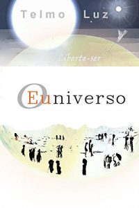Baixar O Euniverso: Liberte-ser pdf, epub, eBook