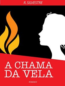 Baixar A Chama da Vela pdf, epub, eBook