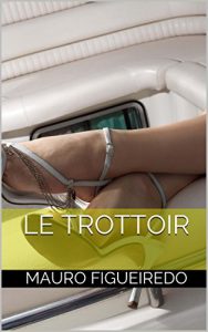 Baixar LE TROTTOIR (DO OUTRO LADO DA CERCA) pdf, epub, eBook