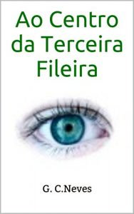Baixar Ao Centro da Terceira Fileira pdf, epub, eBook