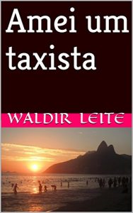 Baixar Amei um taxista pdf, epub, eBook