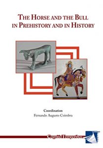 Baixar The Horse and The Bull in Prehistory and in History pdf, epub, eBook