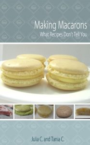 Baixar Making Macarons: What Recipes Don’t Tell You (English Edition) pdf, epub, eBook