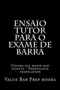 Baixar Ensaio Tutor para o exame de barra (Electronic Borrowing OK): (Electronic Borrowing OK) pdf, epub, eBook