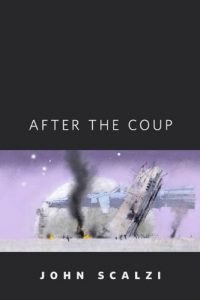 Baixar After the Coup: A Tor.Com Original (Old Man’s War) pdf, epub, eBook
