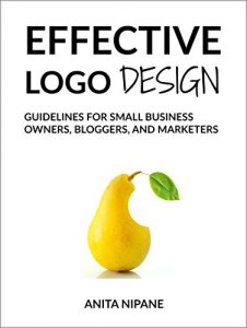 Baixar Effective Logo Design: Guidelines for Small Business Owners, Bloggers, and Marketers (English Edition) pdf, epub, eBook