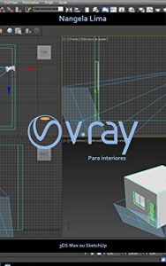 Baixar Vray para Interiores: 3DS Max e SketchUp pdf, epub, eBook