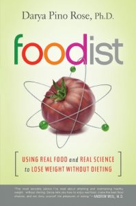 Baixar Foodist: Using Real Food and Real Science to Lose Weight Without Dieting pdf, epub, eBook