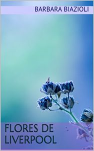 Baixar Flores de Liverpool pdf, epub, eBook