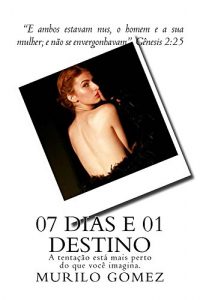 Baixar sete dias e um destino (capital Livro 2) pdf, epub, eBook