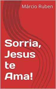 Baixar Humor Gospel: Sorria, Jesus te Ama! pdf, epub, eBook