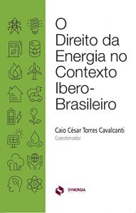 Baixar O DIREITO DA ENERGIA NO CONTEXTO IBERO-BRASILEIRO pdf, epub, eBook
