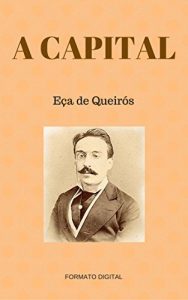 Baixar A Capital: CENAS PORTUGUESAS pdf, epub, eBook