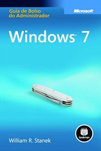 Baixar Windows 7 – Guia de Bolso do Administrador (Microsoft) pdf, epub, eBook
