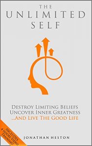 Baixar The Unlimited Self: Destroy Limiting Beliefs, Uncover Inner Greatness, and Live the Good Life (English Edition) pdf, epub, eBook