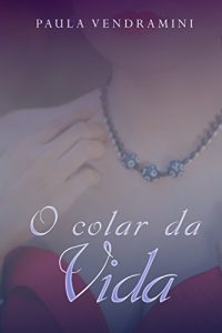 Baixar O Colar da Vida pdf, epub, eBook