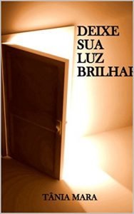 Baixar DEIXE SUA LUZ BRILHAR: FRASES pdf, epub, eBook