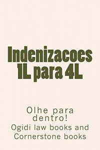 Baixar Indenizacoes 1L para 4L *e law book: LOOK INSIDE!!! * e law book. pdf, epub, eBook