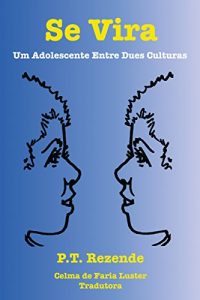 Baixar Se Vira: Um adolescente entre duas culturas pdf, epub, eBook
