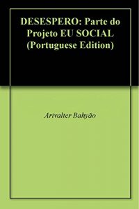 Baixar DESESPERO: Parte do Projeto EU SOCIAL pdf, epub, eBook