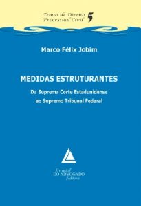 Baixar Medidas Estruturantes Da Suprema Corte Estadunidense Ao Supremo Tribunal Federal: Temas de Direito Processual Civil – 5 pdf, epub, eBook