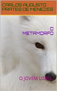 Baixar O METAMORFO: O JOVEM LOBO.. pdf, epub, eBook