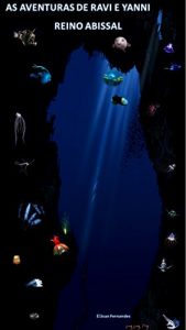 Baixar AS AVENTURAS DE RAVI E YANNI: REINO ABISSAL pdf, epub, eBook