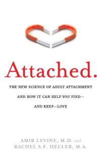 Baixar Attached: The New Science of Adult Attachment and How It Can Help You Find-and Keep-Love: The New Science of Adult Attachment and How It Can Help You Find – and Keep – Love pdf, epub, eBook