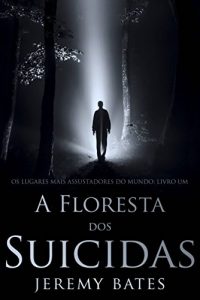 Baixar A Floresta dos Suicidas pdf, epub, eBook